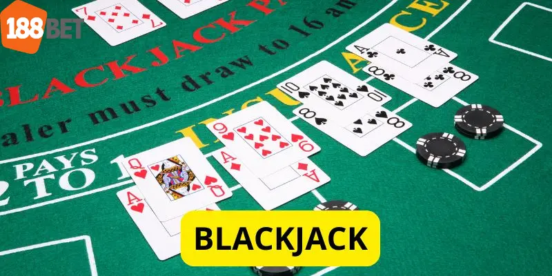Game bài Blackjack nhận được nhiều lượt yêu thích từ hội viên
