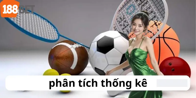 Phân tích thống kê khi giải trí tại thể thao 188bet